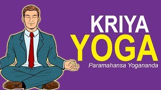 Kriya Yoga  Lições de Vida de Paramahansa Yogananda  Autobiografia de um Iogue [upl. by Aurilia]