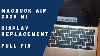 Macbook Air 2020 M1  Display Replacement without losing brightness adjustment FULL FIX [upl. by Joung]