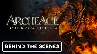 ArcheAge Chronicles  Official Behind the Scenes Clip [upl. by Eniwtna]