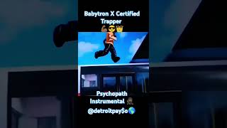 Babytron X Certified Trapper  Psychopath Instrumental beats music viral detroit shorts [upl. by Anilatak]