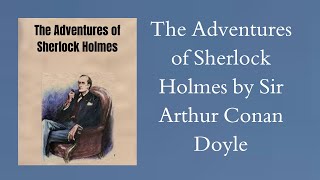 The Adventures of Sherlock Holmes Full Audiobook by Sir Arthur Conan Doyle [upl. by Eniarrol430]