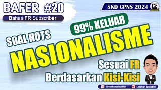 Soal TWK NASIONALISME Selalu Keluar  SKD CPNS 2024 BAFER PART 20 [upl. by Ecaidnac496]