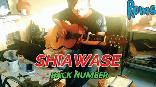 Shiawase 幸せ wlyrics  Back Number  Solo guitar cover by roms [upl. by Buxton]