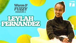 Leylah Fernandez  Warm amp Fuzzy Season 2 [upl. by Rozamond806]