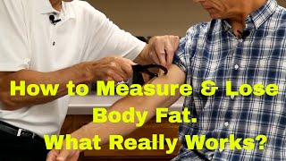 How to Measure amp Lose Body Fat What Really Works [upl. by Nylcsoj]