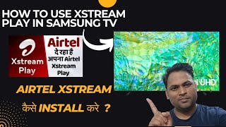 Watch Airtel Xstream on Samsung TV without Airtel Stick ⚡️How to watch Airtel Xstream in Samsung TV [upl. by Adella432]