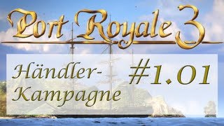 Port Royale 3 Lets Play Gameplay Walkthrough Part 3 English Trader Campaign [upl. by Rufina914]