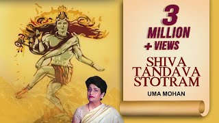 Lord Shiva by UMA MOHAN SHIVA TANDAVA STOTRAM  Audio  महा शिवरात्रि स्पेशल [upl. by Weslee]