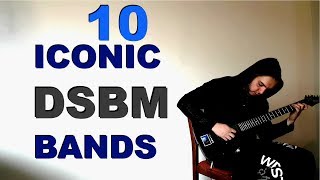 10 Iconic DSBM Bands [upl. by Remmos]