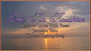 Labis Na Nasaktan Karaoke  Jennelyn Yabu  With Vocal [upl. by Cyprian]