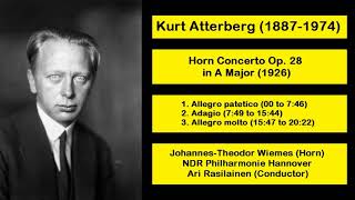 Kurt Atterberg 18871974  Horn Concerto Op 28 in A Major 1926 [upl. by Esenaj]