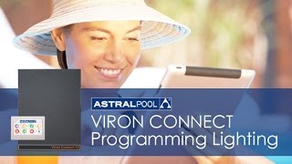 AstralPool Viron Connect  Programming Lighting [upl. by Cavanaugh]