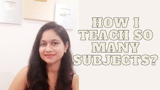 Question asked by you answered How I teach so many Subjects [upl. by Cram]