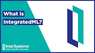 What is IntegratedML in InterSystems IRIS [upl. by Arie423]