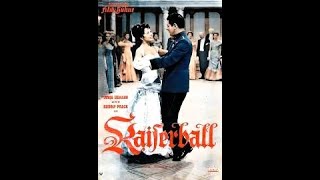 Kaiserball 1956 Sonja Ziemann Rudolf Prack Hans Moser  Heimatfilm von Franz Antel [upl. by Stonwin]