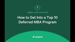 How to Get Into a Top 10 Deferred MBA Program [upl. by Ykroc]