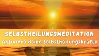 Geführte Meditation  Selbstheilungskräfte aktivieren  Gesundheit und Selbstheilung 🌟 15 Minuten [upl. by Lectra]