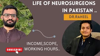 LIFE OF A NEUROSURGEON IN PAKISTAN  SALARY OF NEUROSURGEON  2023 [upl. by Ahseid]