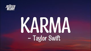 Taylor Swift  Karma Lyrics [upl. by Ahseinat]