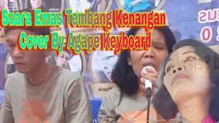 Full Tembang Kenangan Viral Suara Emas Cover Juslina Simamora By Agape Keyboard [upl. by Omixam]