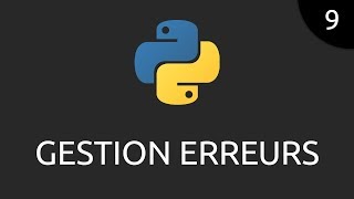 Python 9  gestion erreurs [upl. by Ormond]