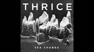 Thrice  Sea Change Audio [upl. by Leonardi]