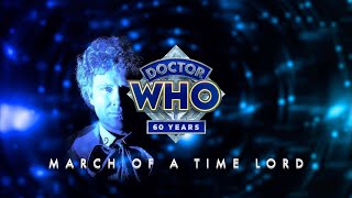 Doctor Who  March Of A Time Lord [upl. by Aniloj355]