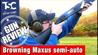 Gun review Browning Maxus semiauto [upl. by Alina]