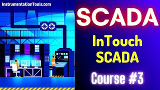 SCADA Tutorial 3  Introduction to InTouch SCADA Software [upl. by Zilvia20]