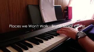 Places We Wont Walk  Bruno Major Piano Cover [upl. by Claudia]