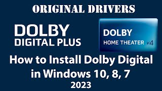 How to Install Genuine Dolby Digital Drivers in Windows 11 10 8 7 [upl. by Tebasile]