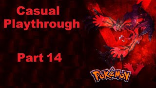 I Always End Up In This City   Pokemon Y  Casual Playthrough  Part 14 [upl. by Bourgeois]