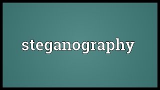 Steganography Meaning [upl. by Lower67]