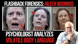 Flashback Forensics Psychologist Analyzes Behavior and Body Language of Aileen Wuornos [upl. by Ahsenwahs]