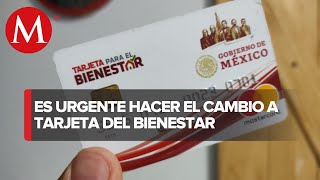 Tarjeta del Bienestar para adultos mayores HOY es el último día para cambiarla [upl. by Stanfield]