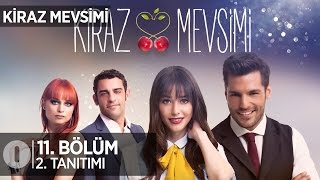 Kiraz Mevsimi 11 bölüm 2 tanıtım [upl. by Ahsie]