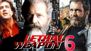 Lethal Weapon 6 2025 Movie  Mel Gibson Danny Glover Joe Pesci  Review And Facts [upl. by Richmound]