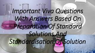 imp viva QampA based on preparation of standard solutions and standardisation of solution [upl. by Adnawyt]