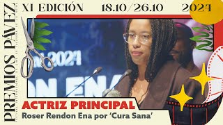 PremiosPávez2024  Mejor Actriz Principal para Roser Rendon Ena por Cura Sana [upl. by Alegnad700]