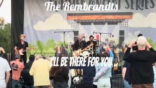 The Rembrandts perform Ill Be There For You at Irvine Regional Park 070623 [upl. by Nauqet]