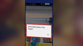 How to Fix Unfortunately System UI Has Stopped Error in Android [upl. by Leeanne]