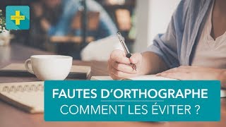 3 conseils pour éviter les fautes dorthographe [upl. by Aihseuqal637]