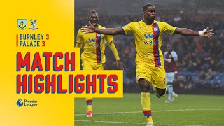 Benteke and Guéhi strike in six goal thriller 🦅 Burnley v Crystal Palace  Match Highlights [upl. by Eniad]