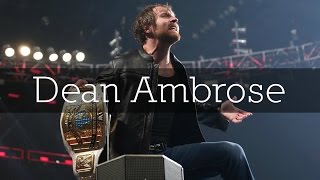 WWE Dean Ambrose Custom Titantron 2017 [upl. by Laehcar812]