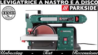 Test Levigatrice a nastro e a disco PARKSIDE LIDL PBTS 370 A1 Recensione [upl. by Refinej422]