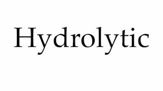 How to Pronounce Hydrolytic [upl. by Niltiac]