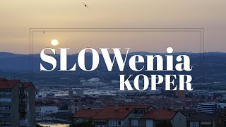 SLOWenia KOPER [upl. by Connie990]