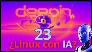 Deepin OS 23  ¿CON IA  La mejor alternativa a Windows [upl. by Aihsrop533]