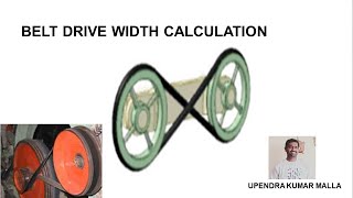 Belt Width Calculation  Cross Belt Drive  Max Tension  Types of Belts  Belt Drive Basics [upl. by Iretak846]