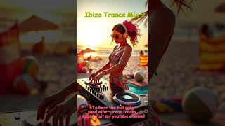 Ibiza Trance Mix 9 [upl. by Oiramd]